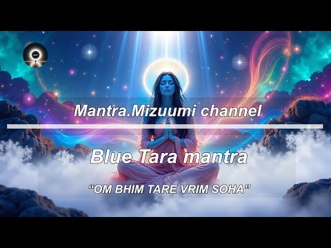 Blue Tara mantra ''Version 2''