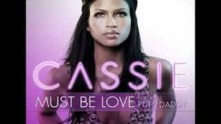 Cassie Must Be Love feat Puff Daddy Torrey Crowe