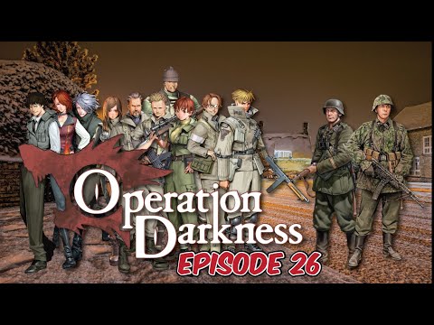 Operation October | Operation Darkness | Ep. 26 - Mission Seventeen : Ardennes Offensive