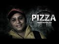 Pizza Horror Short Film Khao Or Bhul Jao DK FILMS