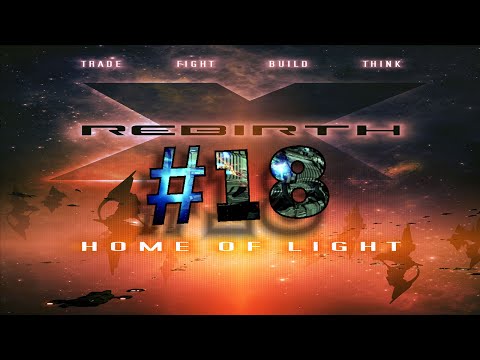 Noobiger Tag - X-Rebirth DLC Home of Light #18 [German Lets Play]