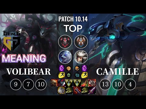 GEN Meaning Volibear vs Camille Top - KR Patch 10.14