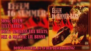 EFFEM X 16 SUMMER BARS EXCLUSIVE [Mix & Master by Lil Bunna]