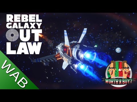 Rebel Galaxy Outlaw Review - Worthabuy?