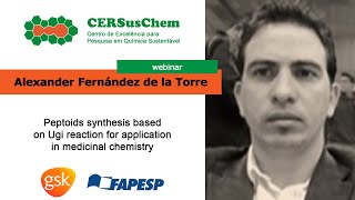 Peptoids synthesis based on Ugi reaction for application in medicinal chemistry | Alexander F. Torre