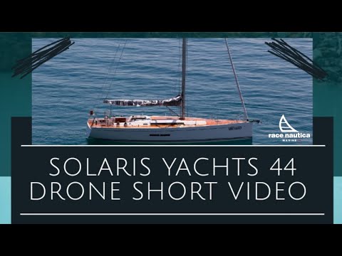 Solaris Yachts 44 - Drone Short Video | Race Nautica Marine