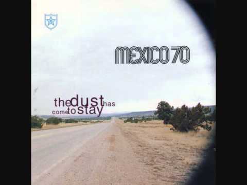 Mexico 70 - What's in Your Mind
