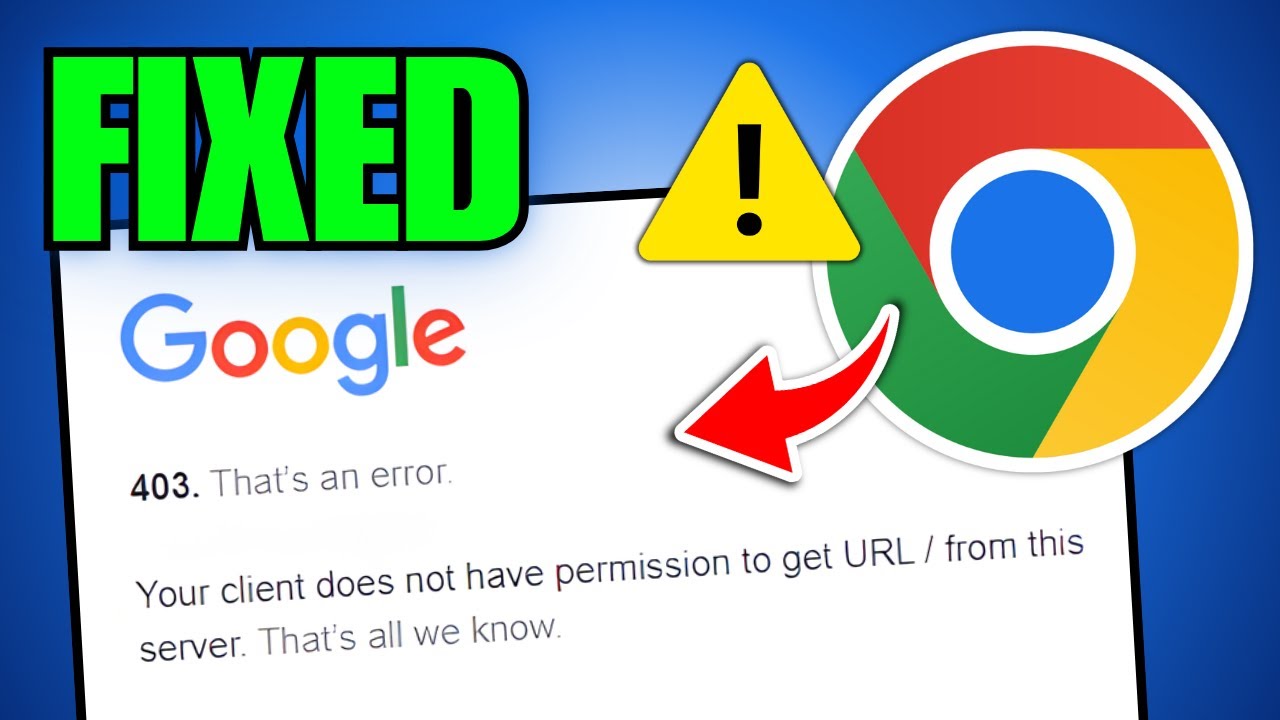 How To Fix 403 Forbidden Error In Chrome