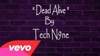 Dead Alive - Tech N9ne