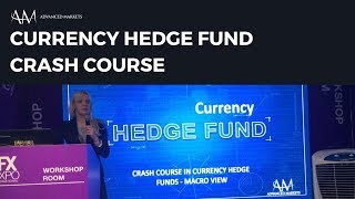 Currency Hedge Funds Crash Course Cyprus 2019 | Advanced Markets