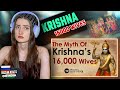 The Myth Of 16000 Wives Of SRI KRISHNA Russian Girl Reacts