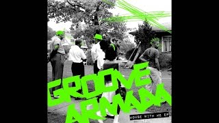 Groove Armada - U Can (Original Mix) [Snatch! Records]