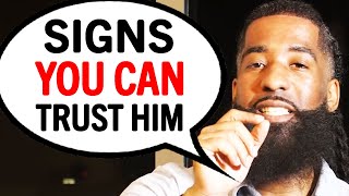 The 9 SIGNS You Can TRUST A MAN