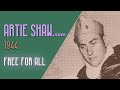 Artie Shaw - Free For All - Artie Shaw Artie Shaw - Free For All