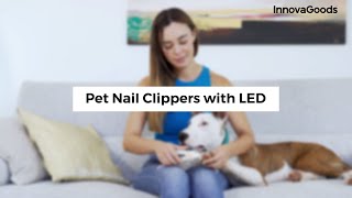 Kleštičky na drápky s LED pro domácí mazlíčky Clipet InnovaGoods
