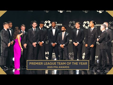 2025 PFA Awards | The PFA Premier League Team of the Year take to the stage 🔥