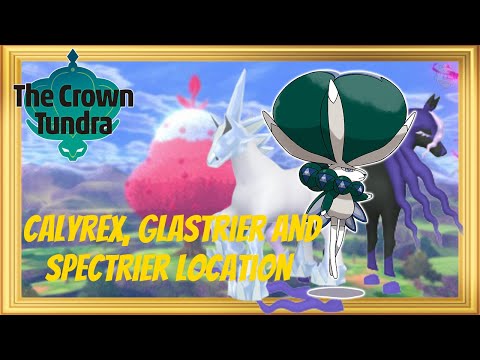How to Find and Capture Calyrex, Glastrier/Spectrier in Pokémon Sword and Shield - The Crown Tundra