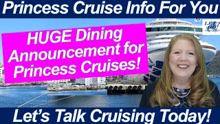 CRUISE NEWS! HUGE Princess Cruises Dining Announcement! Will It Change When You Pay for Your Cruise?