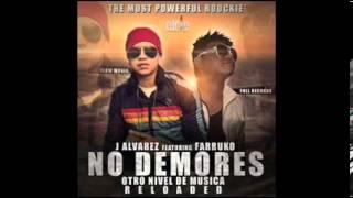 No DeMoRes-Farruko Ft J AlVaReS