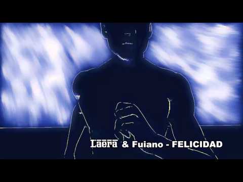 Laera & Fuiano - Felicidad (Radio Mix)