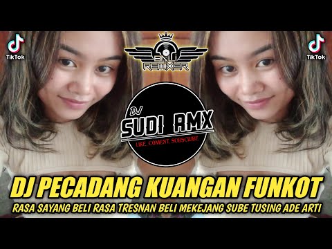 DJ PECADANG KUANG - MERCY BAND FUNKOT TERBARU 2024 | DJ SUDI RMX