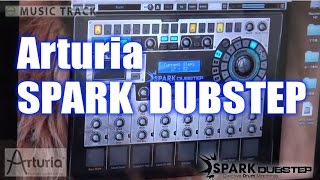 Video thumbnail for Arturia SPARK DubStep DEMO by musictrackjp