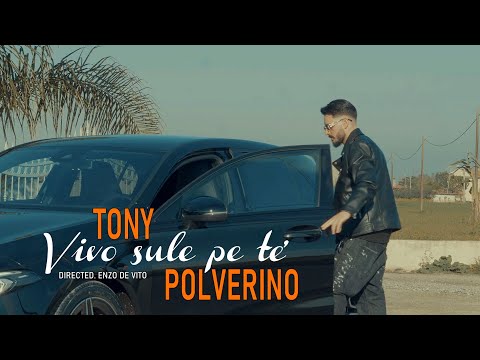 Tony Polverino  " Vivo sule pe te " Video Ufficiale 2023. Ideato e Diretto da Enzo De Vito