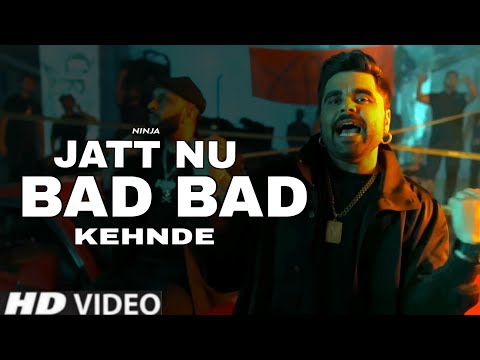 Jatt Nu Bad Bad V Kehndi | Official Video | Ninja | Kani Mundra Paiya | Kani Mundra Paiya Ninja Song