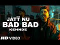 Jatt Nu Bad Bad V Kehndi Official Video Ninja Kani Mundra Paiya Kani Mundra Paiya Ninja Song