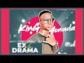 King Monada Ex Ya Drama Ft Tshego Original