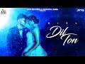 Dil Ton (Official Video) Dil Ton | Miel | New Punjabi Song 2024 | Jass Records