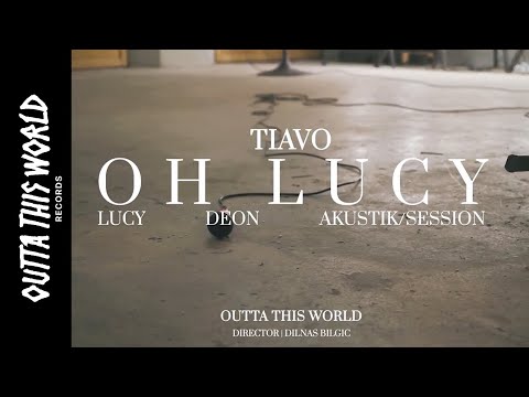 TIAVO - Oh Lucy (Akustik Version | Official 4k Video)