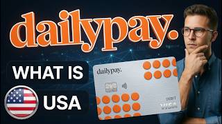 💵 What Is DailyPay and How Does It Work in the US?