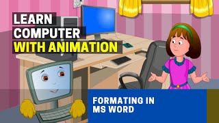 Basics of Computers | Microsoft Word Formatting Tutorial | Formatting Word Documents [ Animation ]