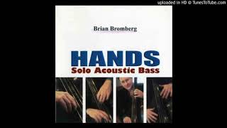 Brian Bromberg - Stella By Starlight