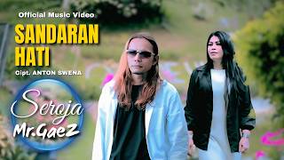 Download lagu SANDARAN HATI - SEROJA Feat MR.GAEZ mp3