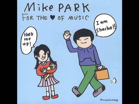 Mike Park - Challenging Me
