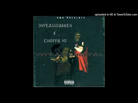 Choppa Yo x DvpeAssDarren - Hella High (2Wap) (Lil Jet Ryan) [Dvpe Ass Choppas]