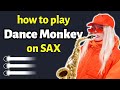 Dance Monkey Sax Tutorial | Saxplained