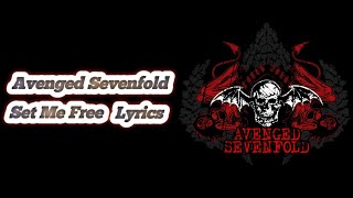 Download lagu Avenged Sevenfold - Set Me Free ( Lyrics ) mp3