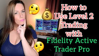 HOW TO DAY TRADE using Fidelity Active Trader Pro
