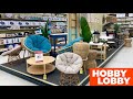 HOBBY LOBBY SHOP WITH ME FURNITURE CHAIRS SPRING EASTER DECOR KITCHENWARE SHOPPING STORE WALKTHROUGH