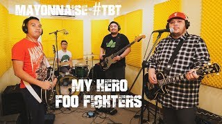 My Hero - Foo Fighters | Mayonnaise #TBT