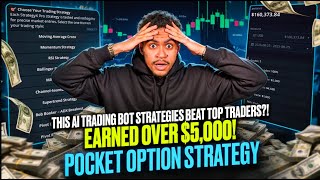 THIS TRADING BOT STRATEGIES BEAT TOP TRADERS?! EARNED OVER $5,000! | POCKET OPTION STRATEGY