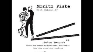Moritz Piske - Dirt Cabana (2009)