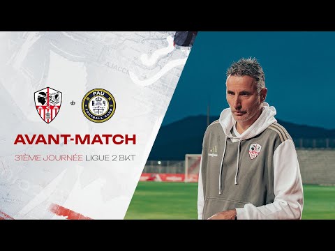 Avant-match AC Ajaccio - Pau FC (J31 - Ligue 2)
