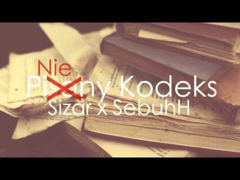 Sizar x SebuhH - Niepisany kodeks