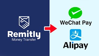 How to Send Money to CHINA on Remitly Using AliPay WeChat Pay