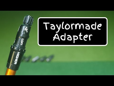 How To Adjust A Taylormade Driver Adapter