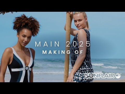 SUNFLAIR® Beachfashion | Main 2025 – MAKING OF VIDEO
